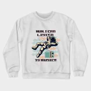 Astronaut listening to music, funny vintage design Crewneck Sweatshirt